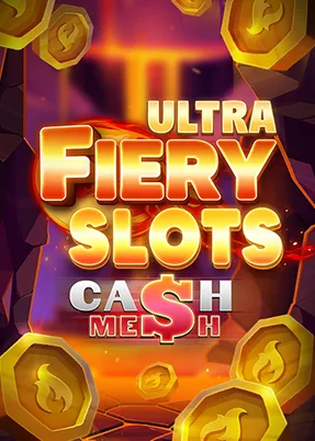 Fiery Slots Cash Mesh Ultra